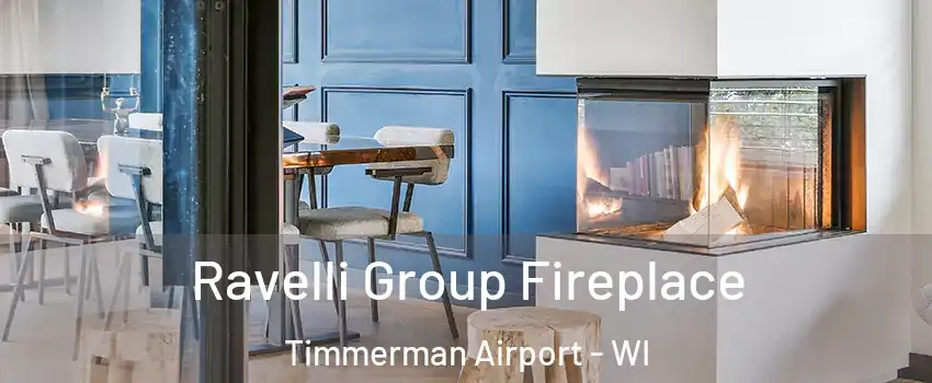 Ravelli Group Fireplace Timmerman Airport - WI