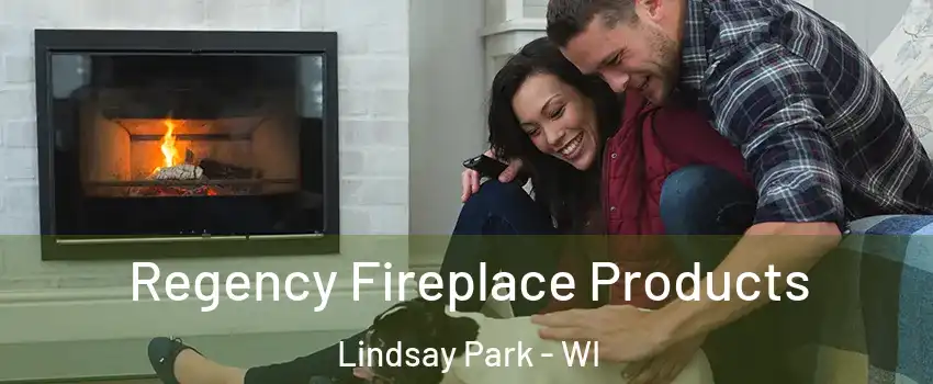 Regency Fireplace Products Lindsay Park - WI