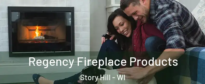 Regency Fireplace Products Story Hill - WI