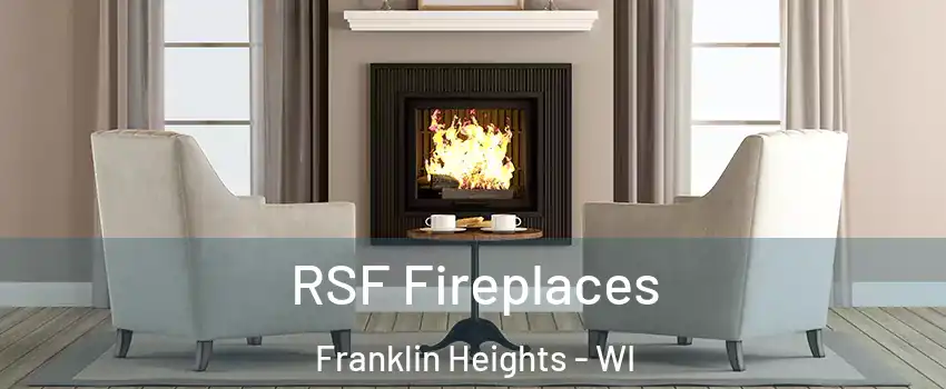 RSF Fireplaces Franklin Heights - WI