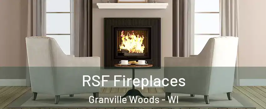 RSF Fireplaces Granville Woods - WI