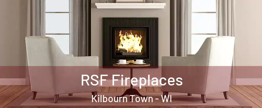 RSF Fireplaces Kilbourn Town - WI