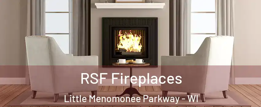 RSF Fireplaces Little Menomonee Parkway - WI