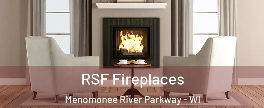 RSF Fireplaces Menomonee River Parkway - WI