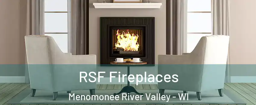 RSF Fireplaces Menomonee River Valley - WI