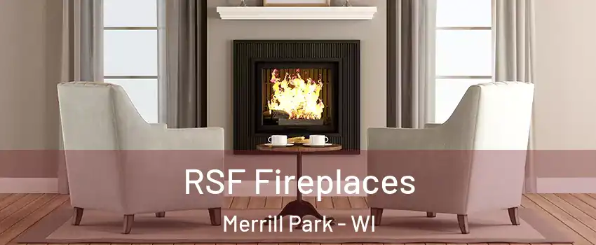 RSF Fireplaces Merrill Park - WI