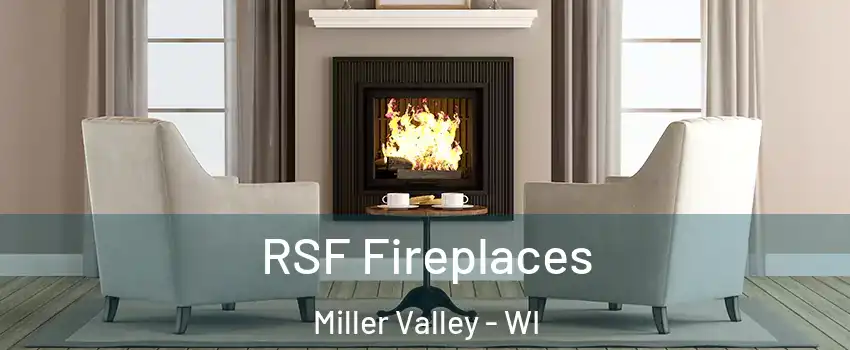 RSF Fireplaces Miller Valley - WI