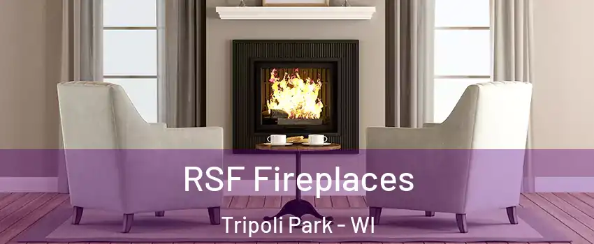 RSF Fireplaces Tripoli Park - WI