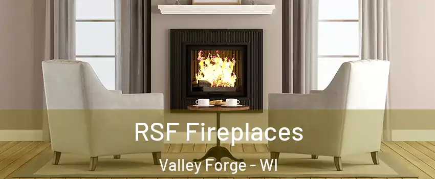 RSF Fireplaces Valley Forge - WI