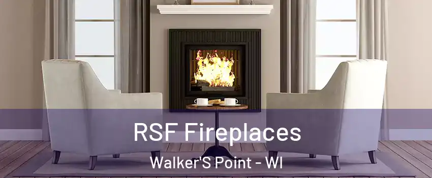 RSF Fireplaces Walker'S Point - WI