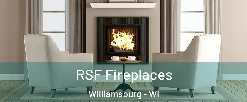 RSF Fireplaces Williamsburg - WI