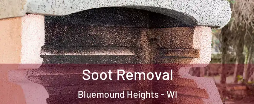 Soot Removal Bluemound Heights - WI