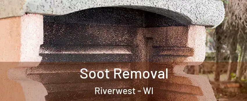 Soot Removal Riverwest - WI