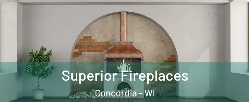 Superior Fireplaces Concordia - WI