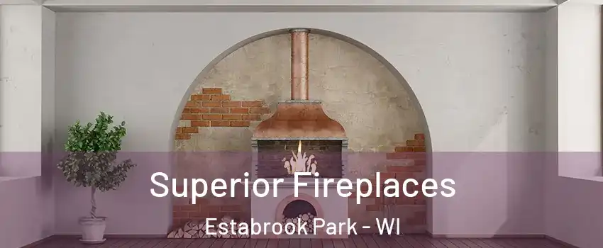 Superior Fireplaces Estabrook Park - WI