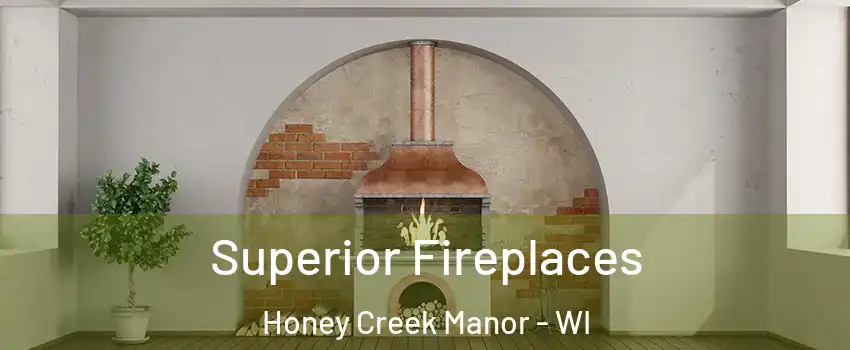 Superior Fireplaces Honey Creek Manor - WI