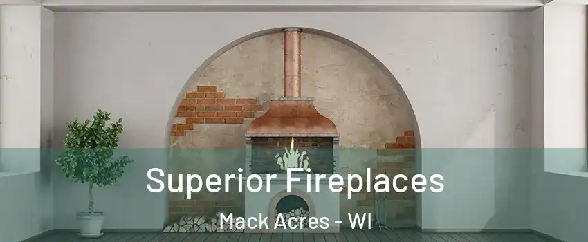 Superior Fireplaces Mack Acres - WI