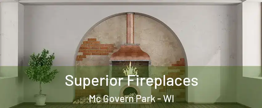 Superior Fireplaces Mc Govern Park - WI