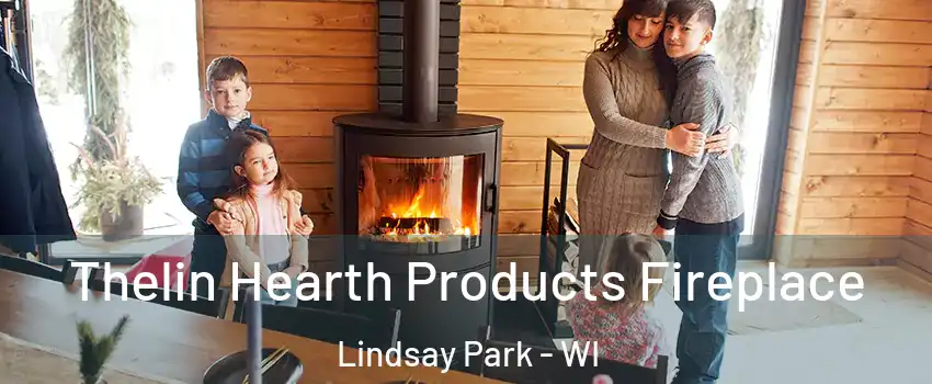 Thelin Hearth Products Fireplace Lindsay Park - WI