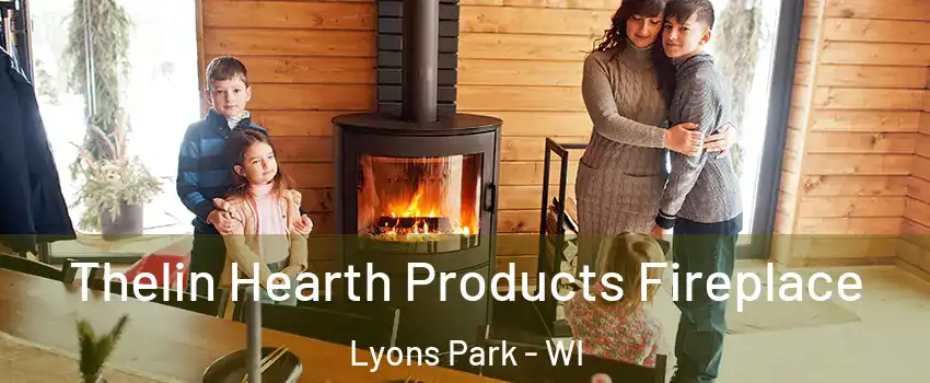 Thelin Hearth Products Fireplace Lyons Park - WI