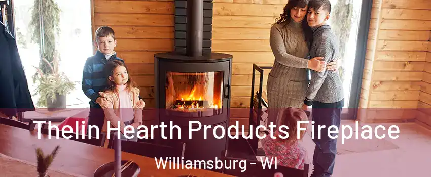 Thelin Hearth Products Fireplace Williamsburg - WI