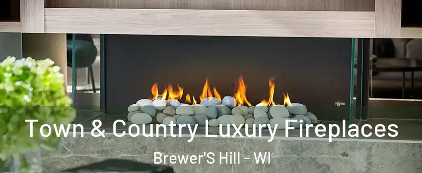 Town & Country Luxury Fireplaces Brewer'S Hill - WI