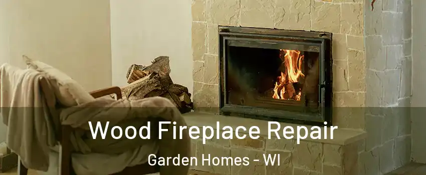 Wood Fireplace Repair Garden Homes - WI